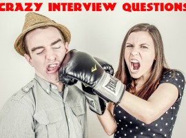 Crazy Interview Questions